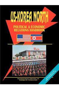 Us Korea North Political and Economic Relations Handbook