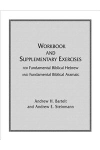 Fundamental Biblical Hebrew & Aramaic Workbook