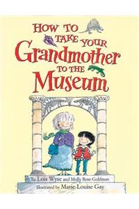 How to Take Your Grandmother ..