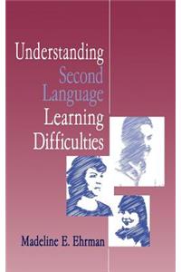 Understanding Second Language Learning Difficulties