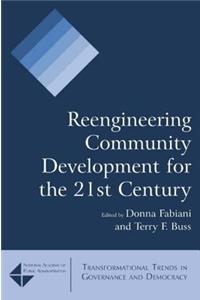 Reengineering Community Development for the 21st Century