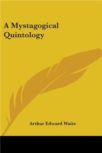 Mystagogical Quintology