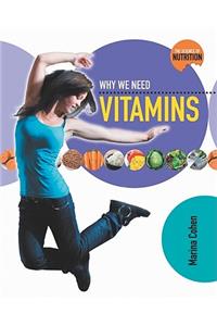 Why We Need Vitamins