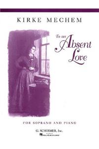 To an Absent Love