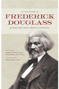 In the Words of Frederick Douglass