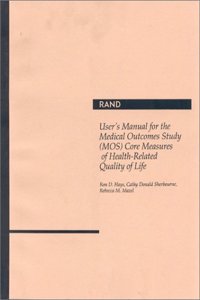 User's Manual for the Medical Outcomes Study (Mos) Core Measures of Health-Related Quality of Life