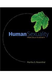 Human Sexuality: From Cells to Society