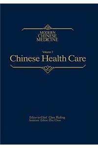 Chinese Health Care Modern Chinese Medicine, Volume 3