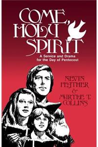 Come, Holy Spirit