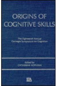 Origins of Cognitive Skills
