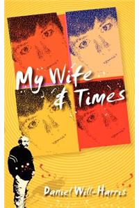 My Wife & Times