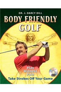 Body Friendly Golf