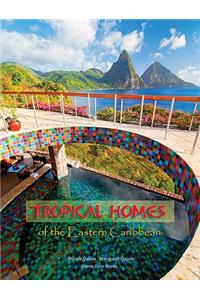 Tropical Homes of the Eastern Caribbean