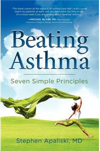 Beating Asthma: Seven Simple Principles