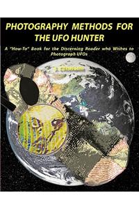 Photography Methods for the UFO Hunter