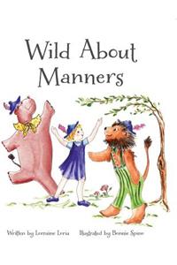 Wild about Manners