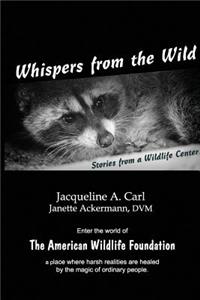 Whispers from the Wild
