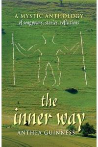 The Inner Way: A Mystic Anthology of Songpoems, Stories, Reflections