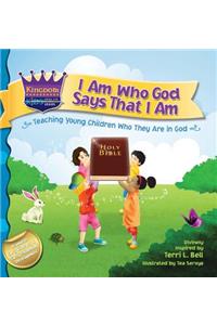I Am Who God Says That I Am