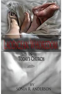 Laodicean Whoredom in Today's Church