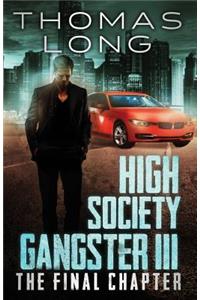 High Society Gangster III