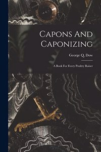 Capons And Caponizing