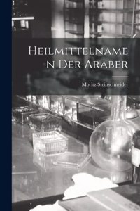 Heilmittelnamen Der Araber