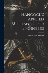 Hancock's Applied Mechanics for Engineers