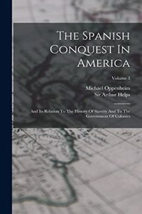 The Spanish Conquest In America