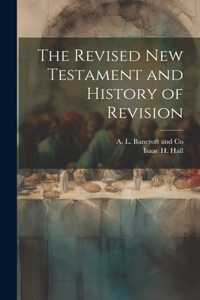 Revised New Testament and History of Revision