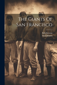 Giants Of San Francisco