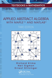 Applied Abstract Algebra with MapleTM and MATLAB?