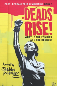 Deads Rise!