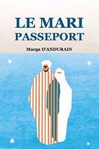 LE MARI PASSEPORT (Annoté)