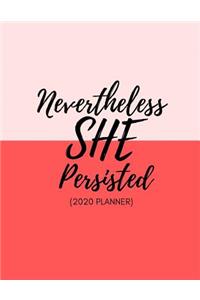 Nevertheless She Persisted 2020 Planner