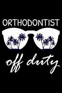 Orthodontist Off Duty