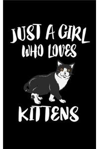 Just A Girl Who Loves Kittens