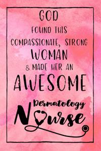 God Found this Strong Woman & Made Her an Awesome Dermatology Nurse