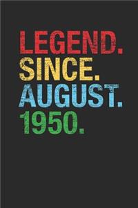 Legend Since August 1950
