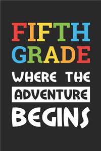 Back to School Notebook 'Fifth Grade Where The Adventure Begins' - Back To School Gift - 5th Grade Writing Journal