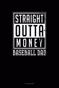 Straight Outta Money Baseball Dad