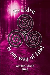 Druidry is my way of Life! - Weekly Diary 2020