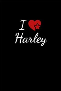 I love Harley