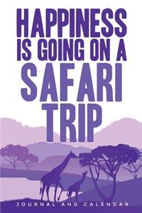 Happiness Is Going on a Safari Trip