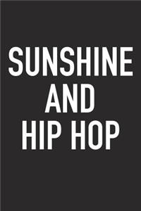 Sunshine and Hip Hop