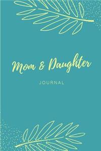 Mom & Daughter Journal