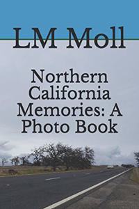 Northern California Memories
