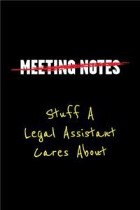 Meeting Notes Stuff a Legal Assistant Cares about