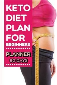 Keto Diet Plan for Beginners Planner 90 Days