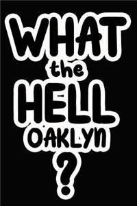 What the Hell Oaklyn?